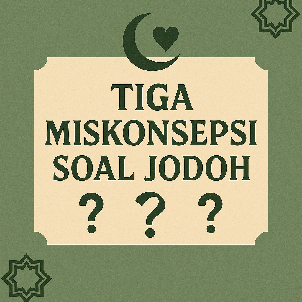 TIGA MISKONSEPSI SOAL JODOH