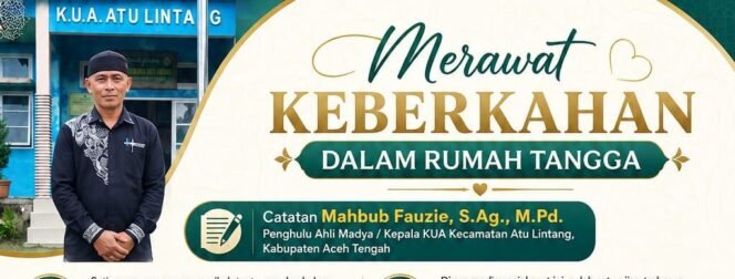 
 Merawat Keberkahan dalam Rumah Tangga